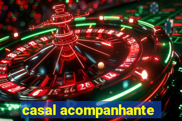 casal acompanhante